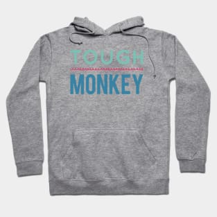 Tough Monkey Sweet Monkey Hoodie